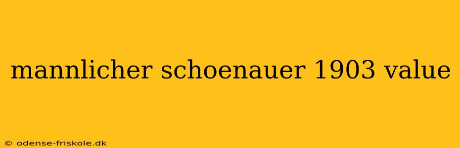 mannlicher schoenauer 1903 value