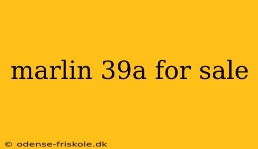 marlin 39a for sale