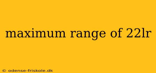 maximum range of 22lr