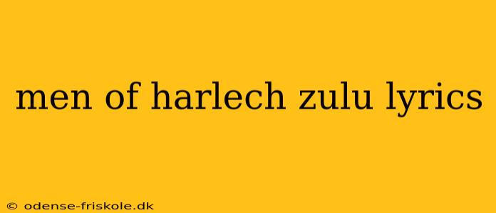 men of harlech zulu lyrics