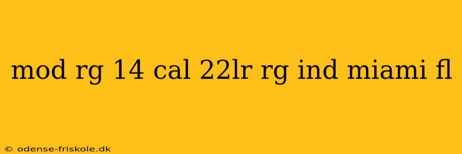 mod rg 14 cal 22lr rg ind miami fl