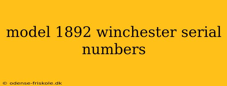 model 1892 winchester serial numbers