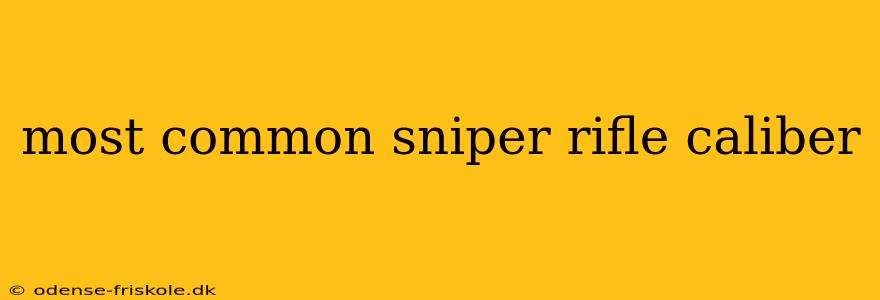 most common sniper rifle caliber