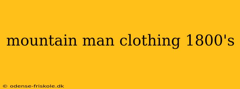 mountain man clothing 1800's