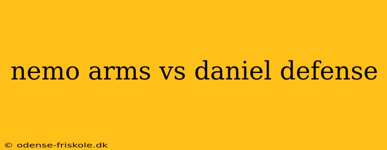 nemo arms vs daniel defense