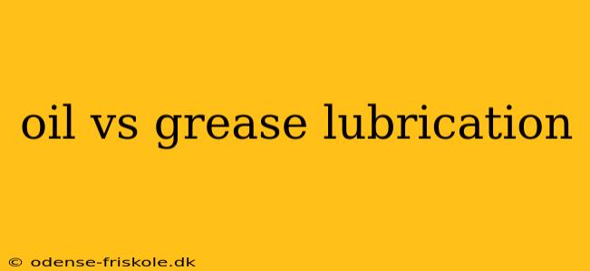 oil vs grease lubrication