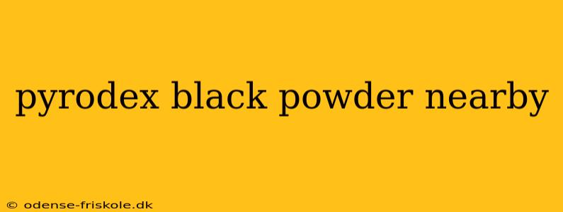 pyrodex black powder nearby