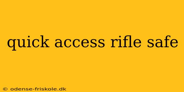 quick access rifle safe