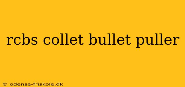 rcbs collet bullet puller