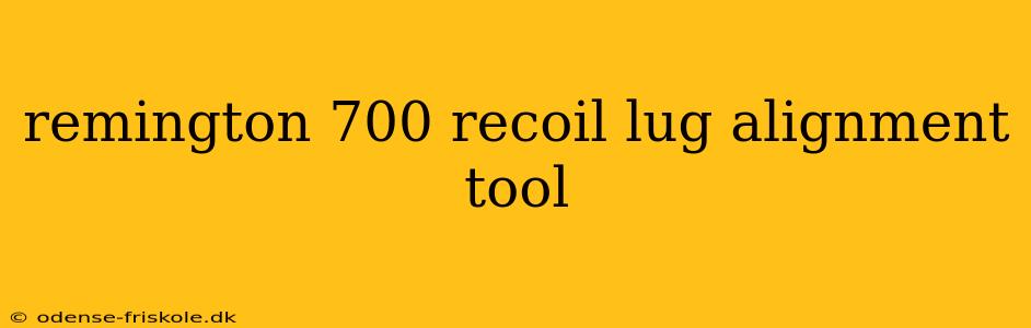 remington 700 recoil lug alignment tool