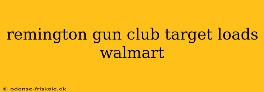 remington gun club target loads walmart