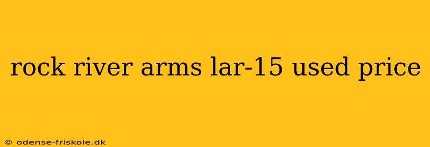 rock river arms lar-15 used price