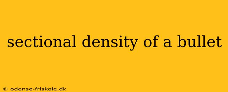 sectional density of a bullet