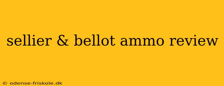 sellier & bellot ammo review