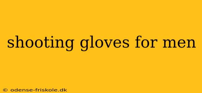 shooting gloves for men