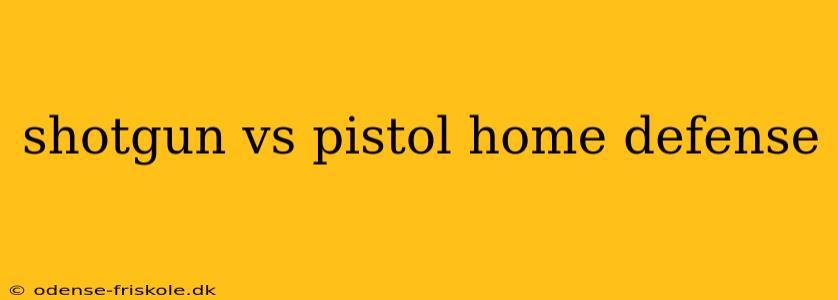 shotgun vs pistol home defense