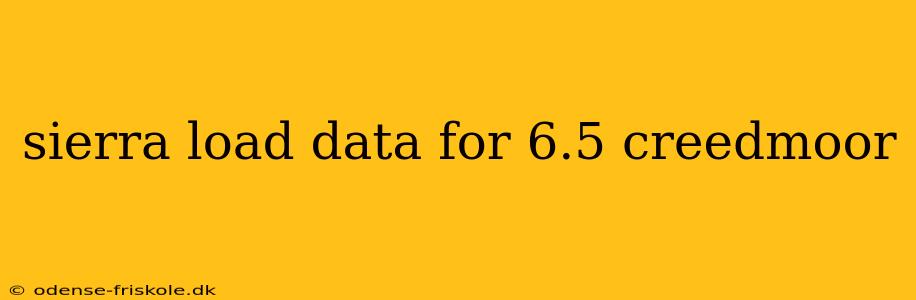 sierra load data for 6.5 creedmoor