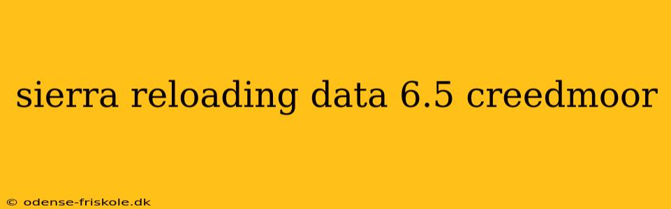 sierra reloading data 6.5 creedmoor