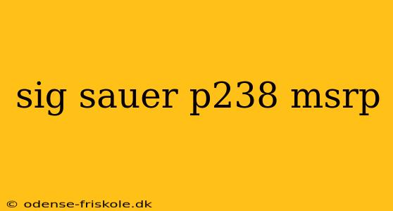 sig sauer p238 msrp