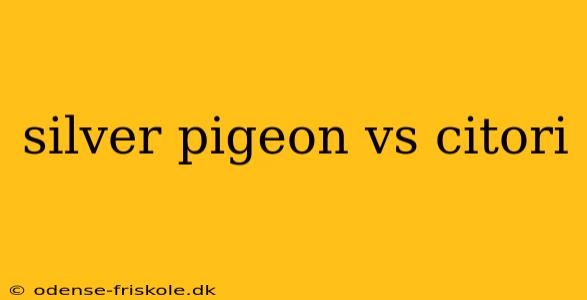 silver pigeon vs citori