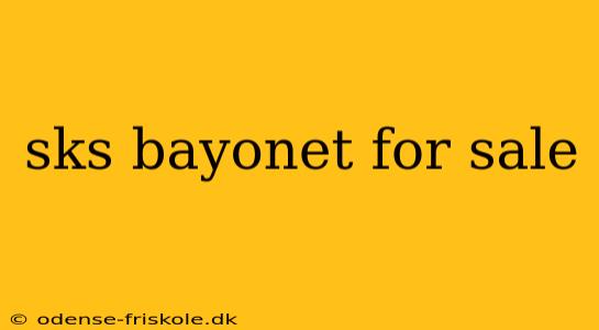 sks bayonet for sale