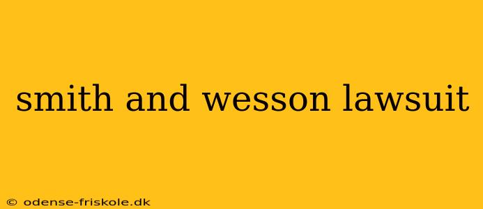 smith and wesson lawsuit