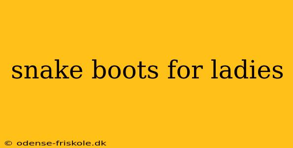 snake boots for ladies