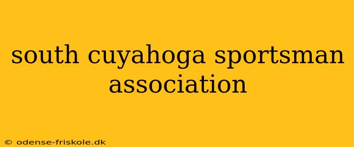 south cuyahoga sportsman association