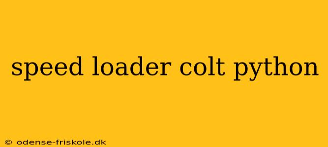 speed loader colt python