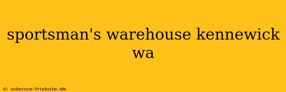 sportsman's warehouse kennewick wa