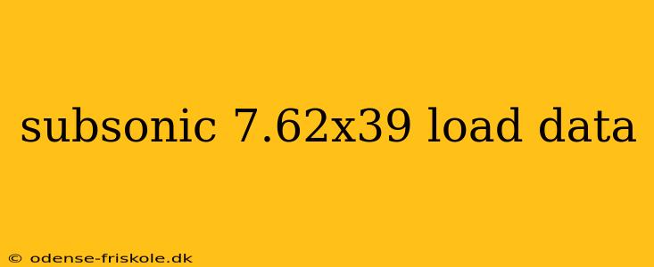 subsonic 7.62x39 load data