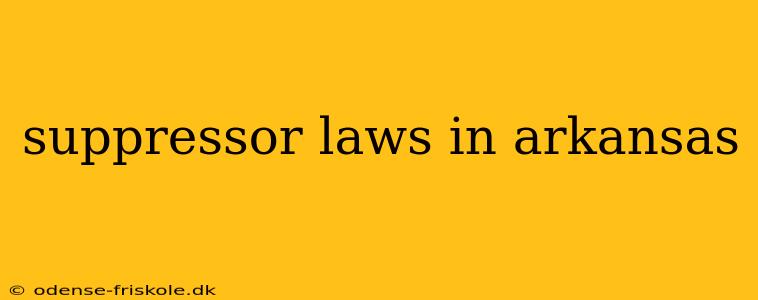 suppressor laws in arkansas