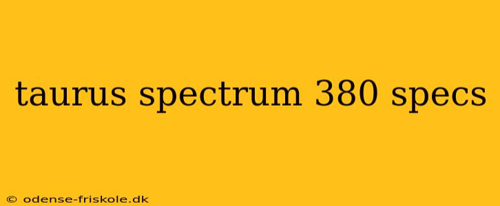 taurus spectrum 380 specs