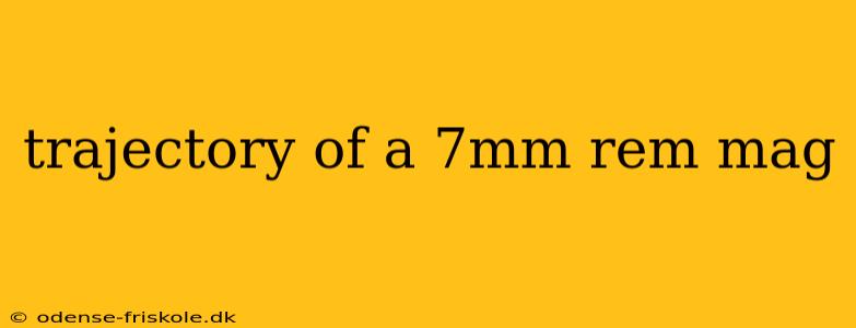 trajectory of a 7mm rem mag