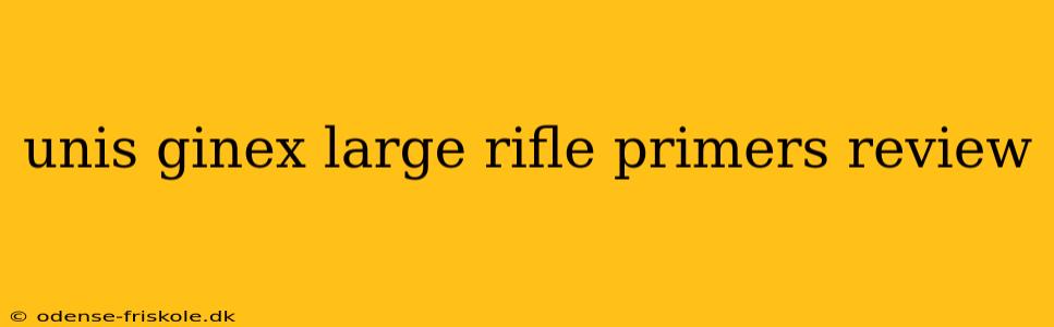 unis ginex large rifle primers review