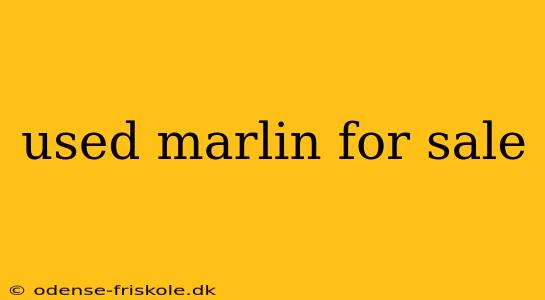 used marlin for sale