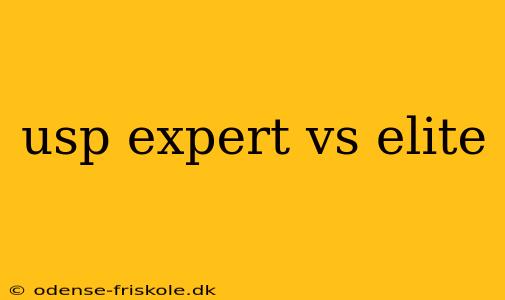 usp expert vs elite