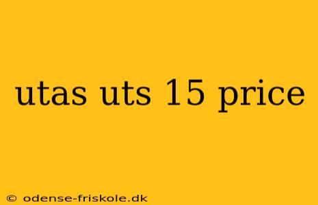 utas uts 15 price