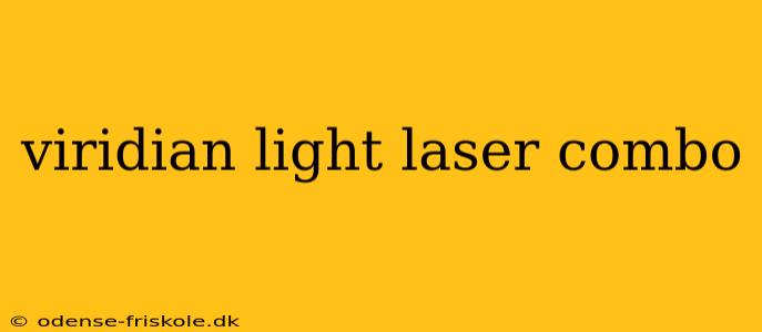 viridian light laser combo