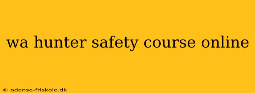 wa hunter safety course online