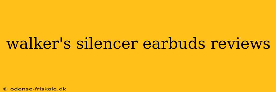 walker's silencer earbuds reviews