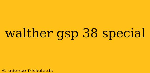 walther gsp 38 special