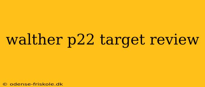 walther p22 target review