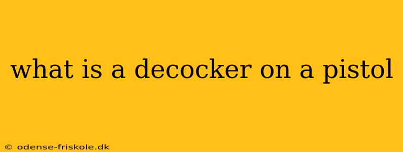 what is a decocker on a pistol