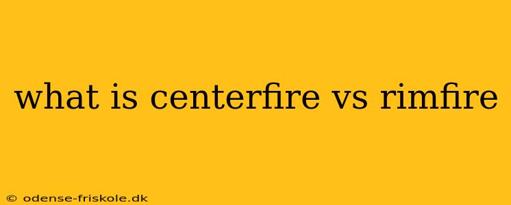 what is centerfire vs rimfire