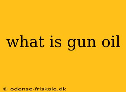 what is gun oil