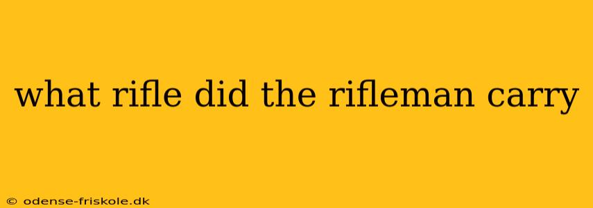 what rifle did the rifleman carry