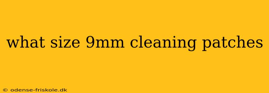 what size 9mm cleaning patches