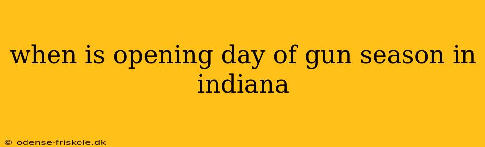 when is opening day of gun season in indiana