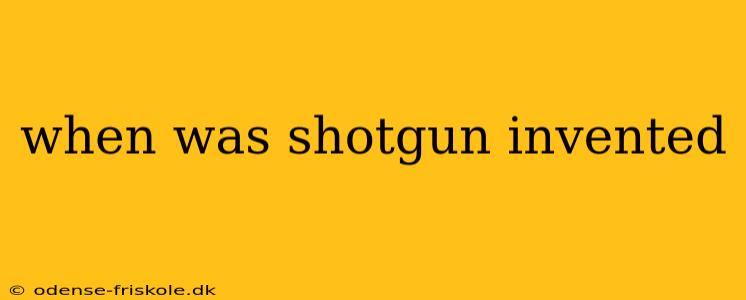 when was shotgun invented